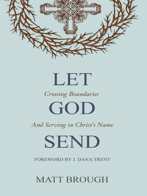 Title details for Let God Send by Matt Brough - Available